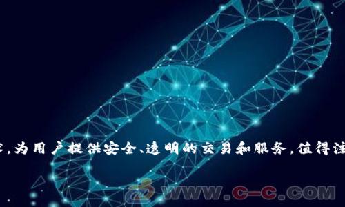 LOXT（洛克斯通）是一种数字货币，主要用于支持洛克斯通平台的生态系统。LOXT的目标是通过去中心化和区块链技术，为用户提供安全、透明的交易和服务。值得注意的是，数字货币市场变化迅速，因此建议您在投资前进行详细的研究，并关注与该货币相关的公告、更新和社区活动。

如果您想了解更多关于LOXT的具体信息、使用方式或其背后的技术，欢迎具体提问！